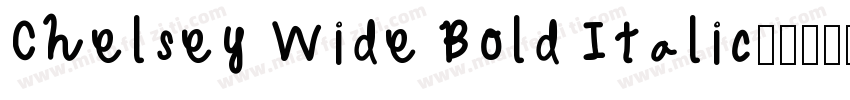 Chelsey Wide Bold Italic字体转换